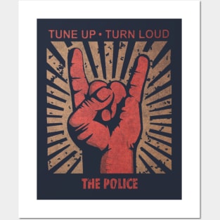 Tune up . Turn loud The Police Posters and Art